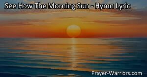 Discover the beauty of the morning sun and how it can guide you towards inner peace and fulfillment. Start your journey to happiness today.