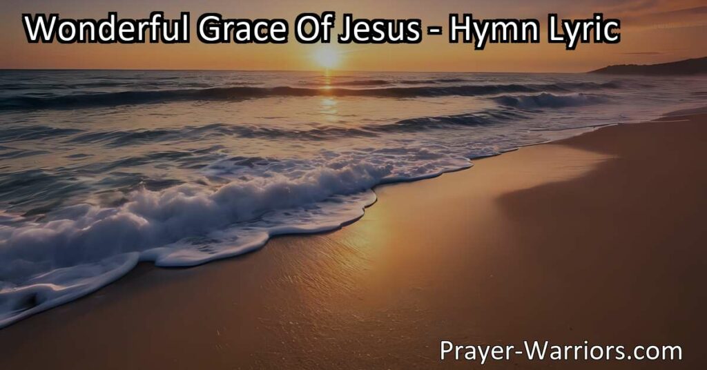 Embrace the Wonderful Grace of Self-Acceptance. Discover the boundless love and compassion of Jesus' grace in your journey of self-discovery. Find peace and liberation within.